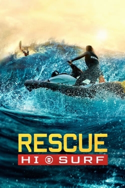 Watch Free Rescue: HI-Surf Full Movies HD Online MyFlixer