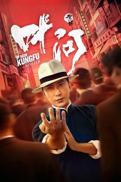 Watch Free Ip Man: Kung Fu Master Full Movies HD Online MyFlixer