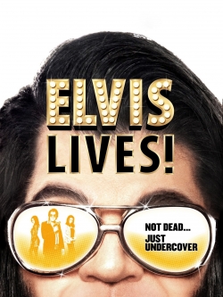 Watch Free Elvis Lives! Full Movies HD Online MyFlixer