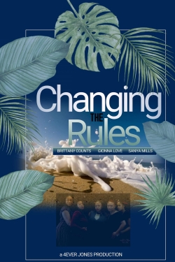 Watch Free Changing the Rules II: The Movie Full Movies HD Online MyFlixer