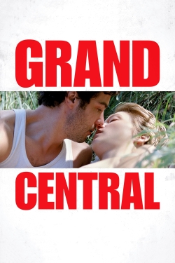 Watch Free Grand Central Full Movies HD Online MyFlixer