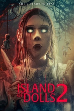 Watch Free Island of the Dolls 2 Full Movies HD Online MyFlixer