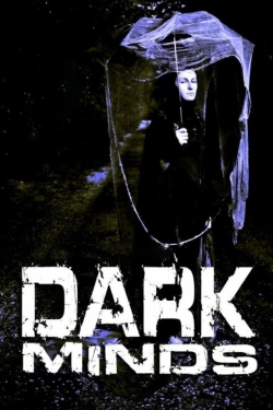 Watch Free Dark Minds Full Movies HD Online MyFlixer