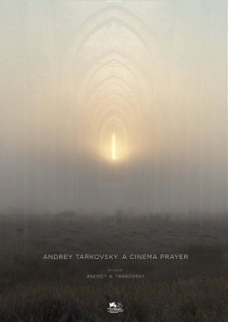 Watch Free Andrey Tarkovsky. A Cinema Prayer Full Movies HD Online MyFlixer