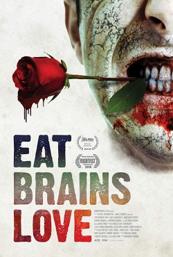 Watch Free Eat Brains Love Full Movies HD Online MyFlixer