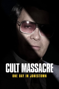 Watch Free Cult Massacre: One Day in Jonestown Full Movies HD Online MyFlixer