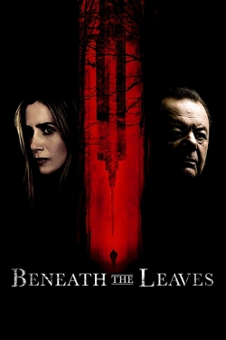 Watch Free Beneath The Leaves Full Movies HD Online MyFlixer