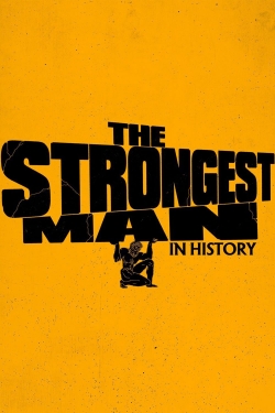 Watch Free The Strongest Man in History Full Movies HD Online MyFlixer