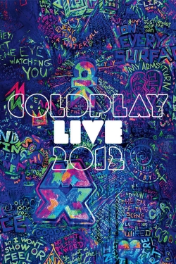 Watch Free Coldplay: Live 2012 Full Movies HD Online MyFlixer