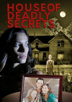 Watch Free House of Deadly Secrets Full Movies HD Online MyFlixer