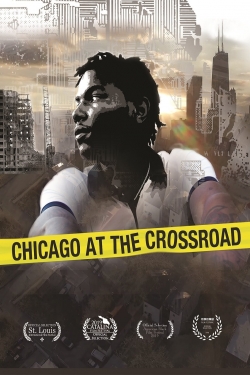 Watch Free Chicago at the Crossroad Full Movies HD Online MyFlixer