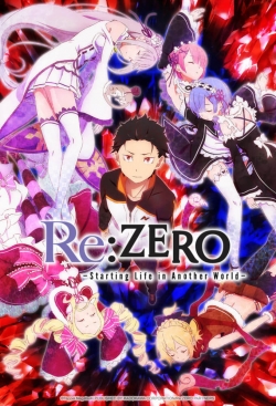 Watch Free Re:ZERO -Starting Life in Another World- Full Movies HD Online MyFlixer