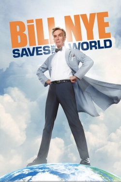 Watch Free Bill Nye Saves the World Full Movies HD Online MyFlixer