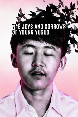 Watch Free The Joys and Sorrows of Young Yuguo Full Movies HD Online MyFlixer