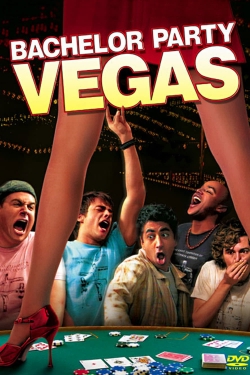 Watch Free Bachelor Party Vegas Full Movies HD Online MyFlixer