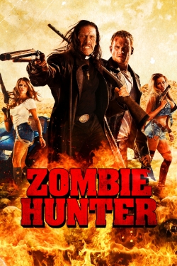 Watch Free Zombie Hunter Full Movies HD Online MyFlixer