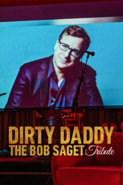 Watch Free Dirty Daddy: The Bob Saget Tribute Full Movies HD Online MyFlixer