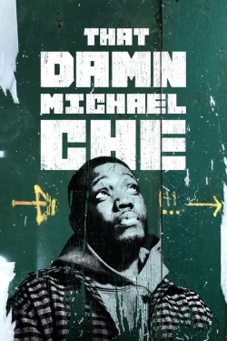 Watch Free That Damn Michael Che Full Movies HD Online MyFlixer