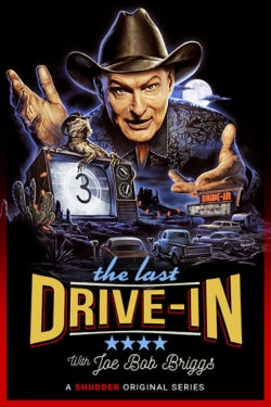 Watch Free The Last Drive-in With Joe Bob Briggs Full Movies HD Online MyFlixer