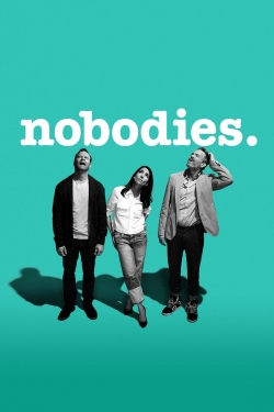 Watch Free Nobodies Full Movies HD Online MyFlixer