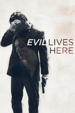 Watch Free Evil Lives Here Full Movies HD Online MyFlixer