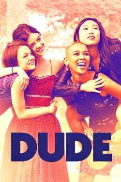 Watch Free Dude Full Movies HD Online MyFlixer