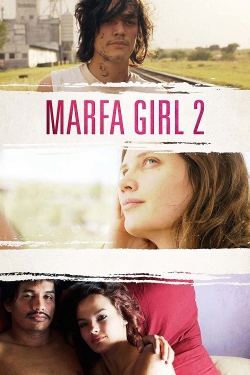 Watch Free Marfa Girl 2 Full Movies HD Online MyFlixer