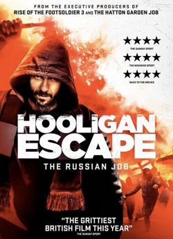 Watch Free Hooligan Escape The Russian Job Full Movies HD Online MyFlixer