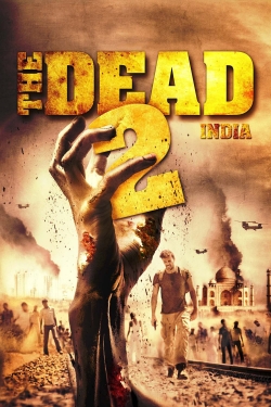 Watch Free The Dead 2: India Full Movies HD Online MyFlixer