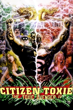 Watch Free Citizen Toxie: The Toxic Avenger IV Full Movies HD Online MyFlixer