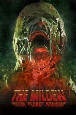 Watch Free The Mildew from Planet Xonader Full Movies HD Online MyFlixer