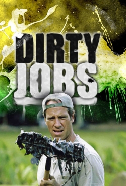 Watch Free Dirty Jobs Full Movies HD Online MyFlixer