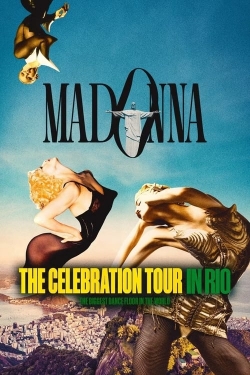 Watch Free Madonna: The Celebration Tour in Rio Full Movies HD Online MyFlixer