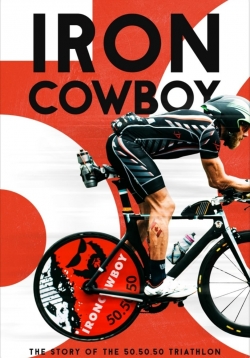 Watch Free Iron Cowboy: The Story of the 50.50.50 Triathlon Full Movies HD Online MyFlixer