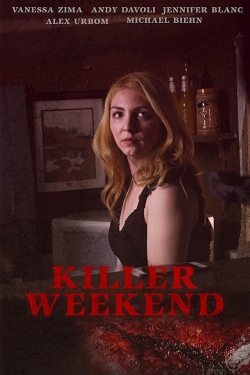 Watch Free Killer Weekend Full Movies HD Online MyFlixer