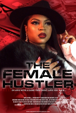 Watch Free The Female Hustler Full Movies HD Online MyFlixer