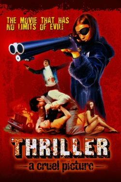 Watch Free Thriller: A Cruel Picture Full Movies HD Online MyFlixer