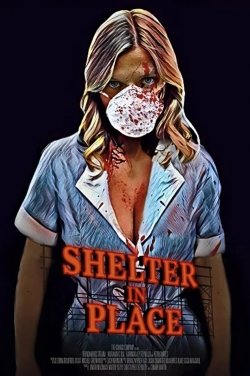 Watch Free Shelter in Place Full Movies HD Online MyFlixer