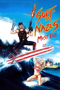 Watch Free Surf Nazis Must Die Full Movies HD Online MyFlixer